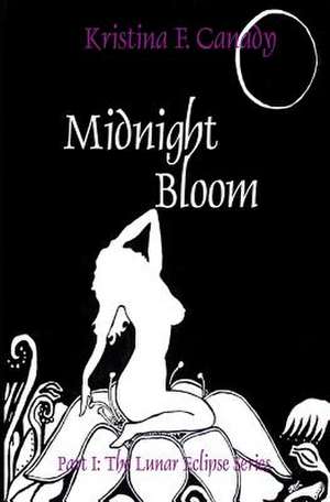 Midnight Bloom de Kristina Canady