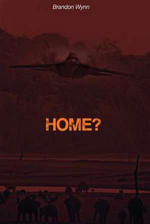 Home? de Brandon Wynn