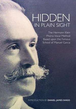 Hidden in Plain Sight de Daniel James Shigo