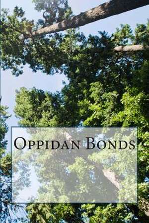 Oppidan Bonds de Jim Bellware