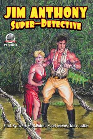 Jim Anthony-Super-Detective Volume 4 de Joel Jenkins