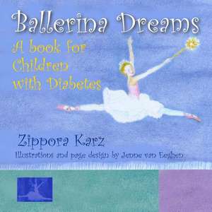 Ballerina Dreams de Zippora Karz