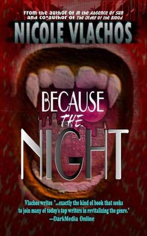 Because the Night: The Melfox Method for Relationship Health Through Effective Conflict Resolution de Nicole Vlachos