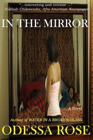 In the Mirror de Odessa Rose