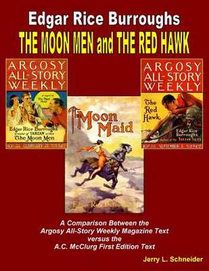 The Moon Men and the Red Hawk de Jerry L. Schneider