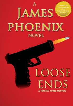 Loose Ends de James Phoenix