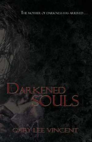 Darkened Souls: For Medium High Voice de Gary Lee Vincent