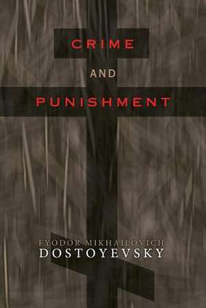 Crime and Punishment de Fyodor Dostoyevsky