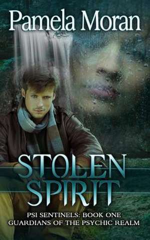 Stolen Spirit (Psi Sentinels de Pamela Moran