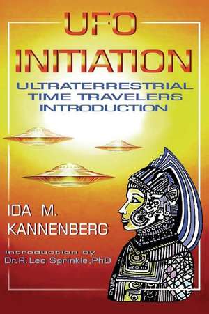 UFO Initiation de Ida M. Kannenberg