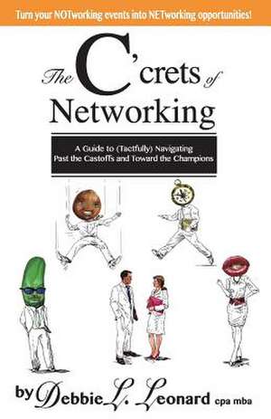 The C'Crets of Networking