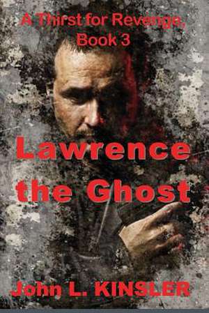 Lawrence the Ghost de John L. Kinsler