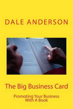 The Big Business Card de Dale Anderson