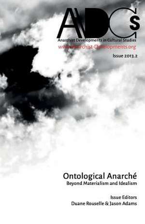 Anarchist Developments in Cultural Studies 2013.2 de Anarchist Developments Cultural Studies