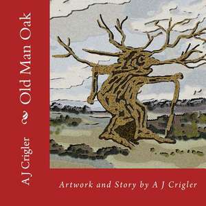 Old Man Oak de A. J. Crigler