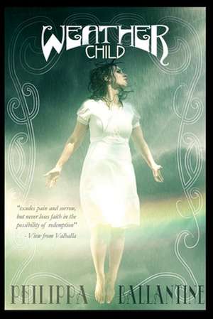 Weather Child de Philippa Ballantine