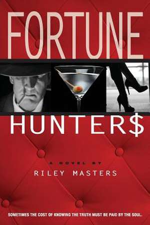 Fortune Hunters de Riley Masters