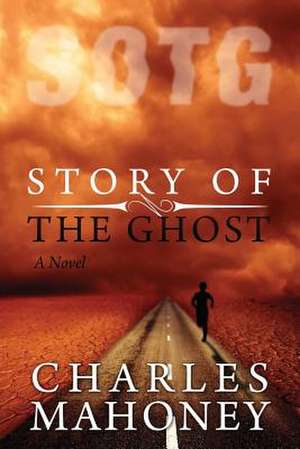 Story of the Ghost de Charles L. Mahoney