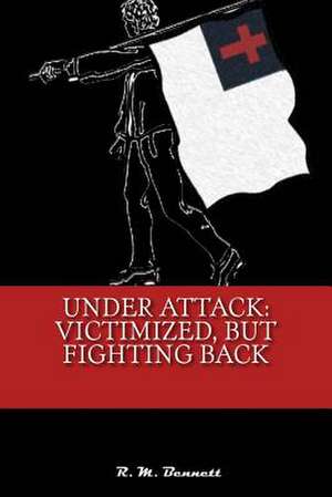 Under Attack de R. M. Bennett