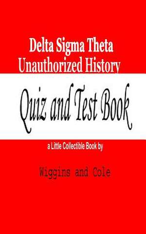 Delta SIGMA Theta Unauthorized History de Wiggins