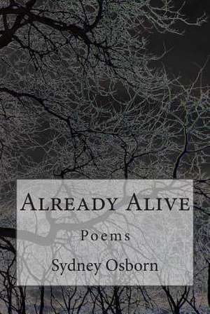 Already Alive de Sydney Osborn