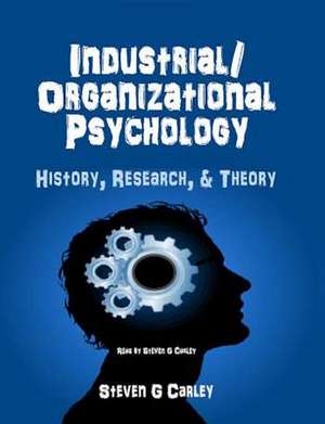 Industrial/Organizational Psychology de Steven G. Carley