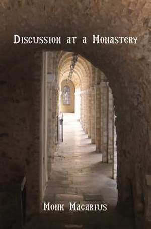 Discussion at a Monastery de Monk Macarius