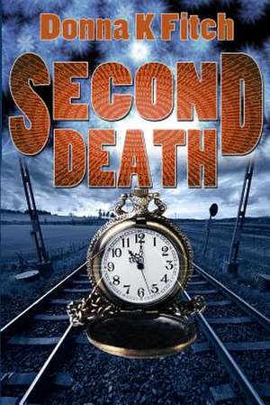 Second Death de Donna K. Fitch