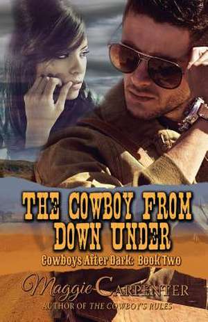 The Cowboy from Down Under de Maggie Carpenter