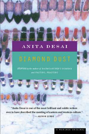 Diamond Dust: Stories de Anita Desai