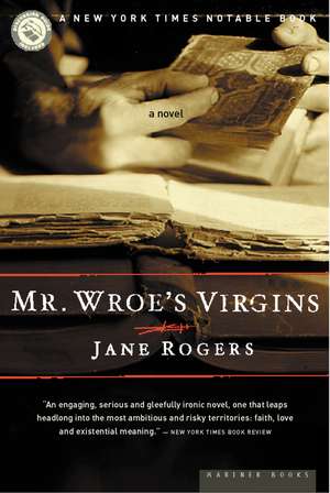 Mr. Wroe's Virgins de Jane Rogers