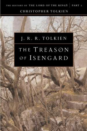 The Treason Of Isengard de J.R.R. Tolkien