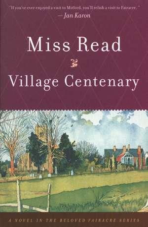 Village Centenary de Miss Read