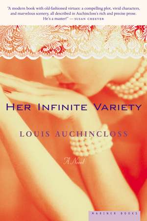 Her Infinite Variety: A Novel de Louis Auchincloss