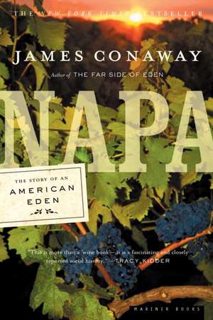 Napa: The Story of an American Eden de James Conaway