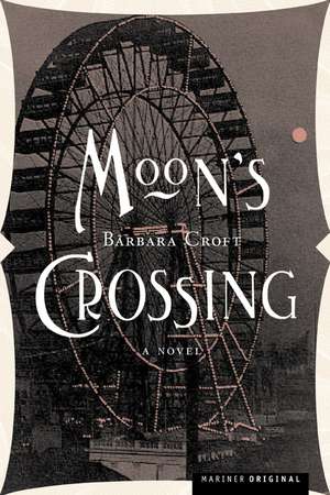 Moon's Crossing: A Novel de Barbara Croft