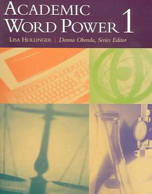 Academic Word Power 1 de Lisa Hollinger