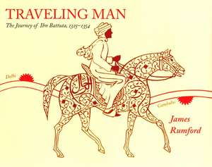 Traveling Man: The Journey of Ibn Battuta 1325-1354 de James Rumford