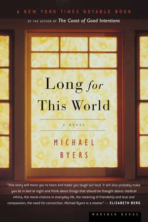 Long For This World: A Novel de Michael Byers