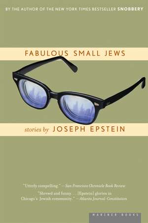 Fabulous Small Jews de Joseph Epstein