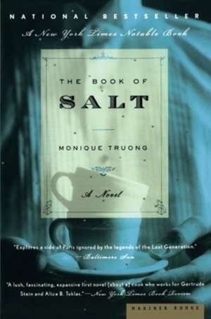 The Book Of Salt: A Novel de Monique Truong