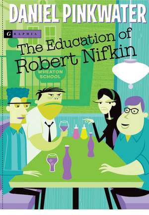 The Education of Robert Nifkin de Daniel Pinkwater