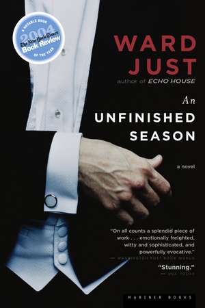 Unfinished Season, An: A Novel de Ward Just