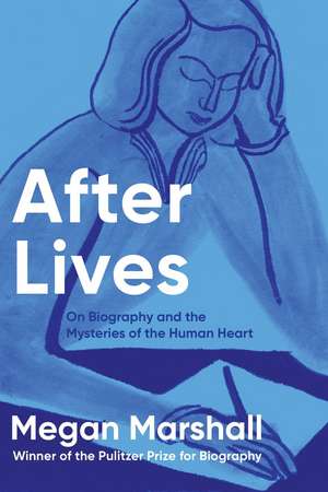 After Lives de Megan Marshall