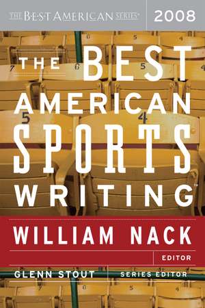 The Best American Sports Writing 2008 de William Nack