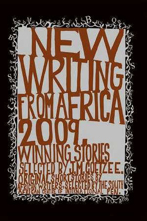 New Writing from Africa 2009 de J. M. Coetzee