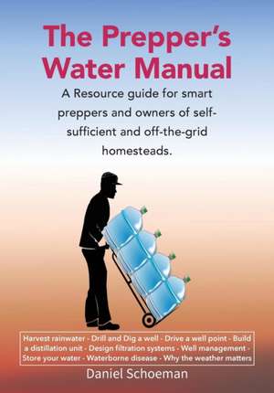 The Prepper's Water Manual de Abel D Schoeman