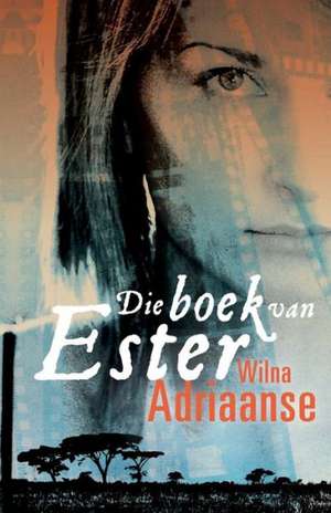 Die boek van Ester de Wilna Adriaanse