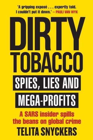 Dirty Tobacco de Telita Snyckers