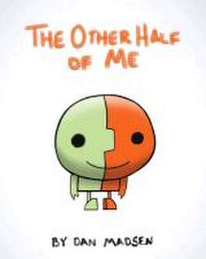 The Other Half of Me de Dan Madsen